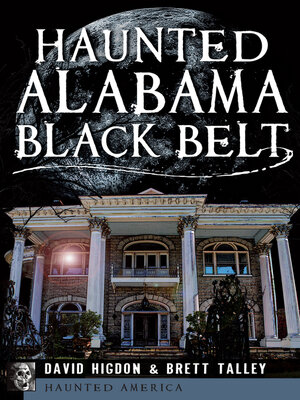 cover image of Haunted Alabama Black Belt